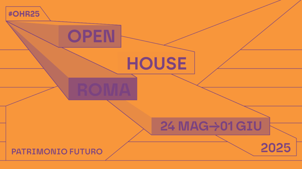 open-house-roma-2025-visite-eventi-tour-gratuiti